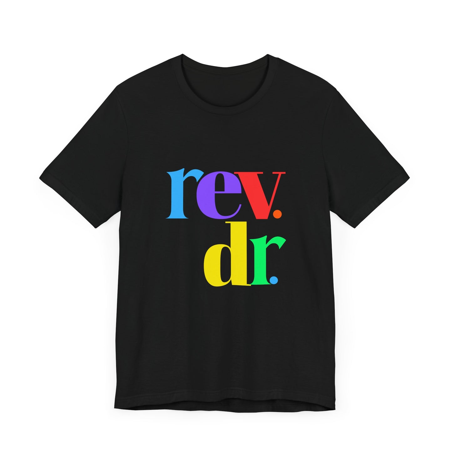 Reverend Dr Tshirt for Doctor of Ministry Reverend Dr Tee for Pastor Rev Dr Gift for Minister Unisex Jersey Short Sleeve Tee