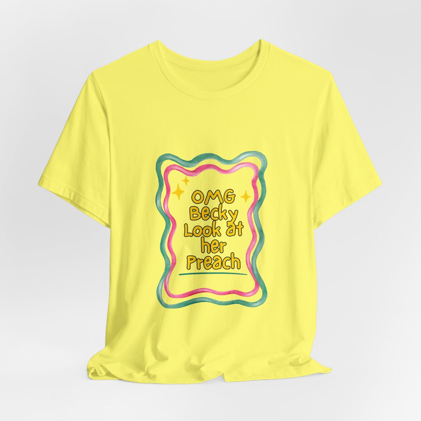 “OMG Becky Look at Her Preach” Preacher Tee — Funny Church Gift Shirt