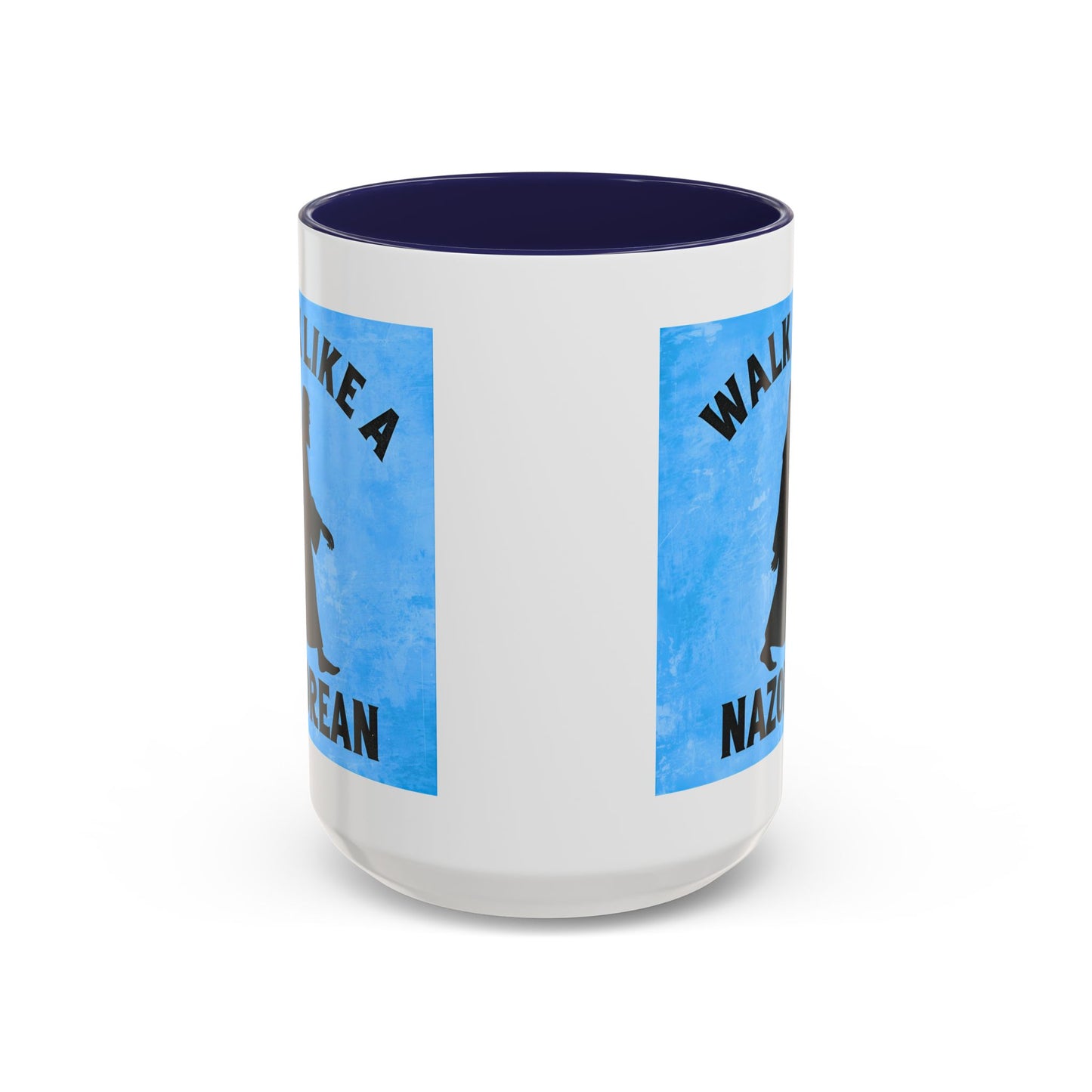 Walk Like a Nazorean Accent Coffee Mug — Christian Faith Gift