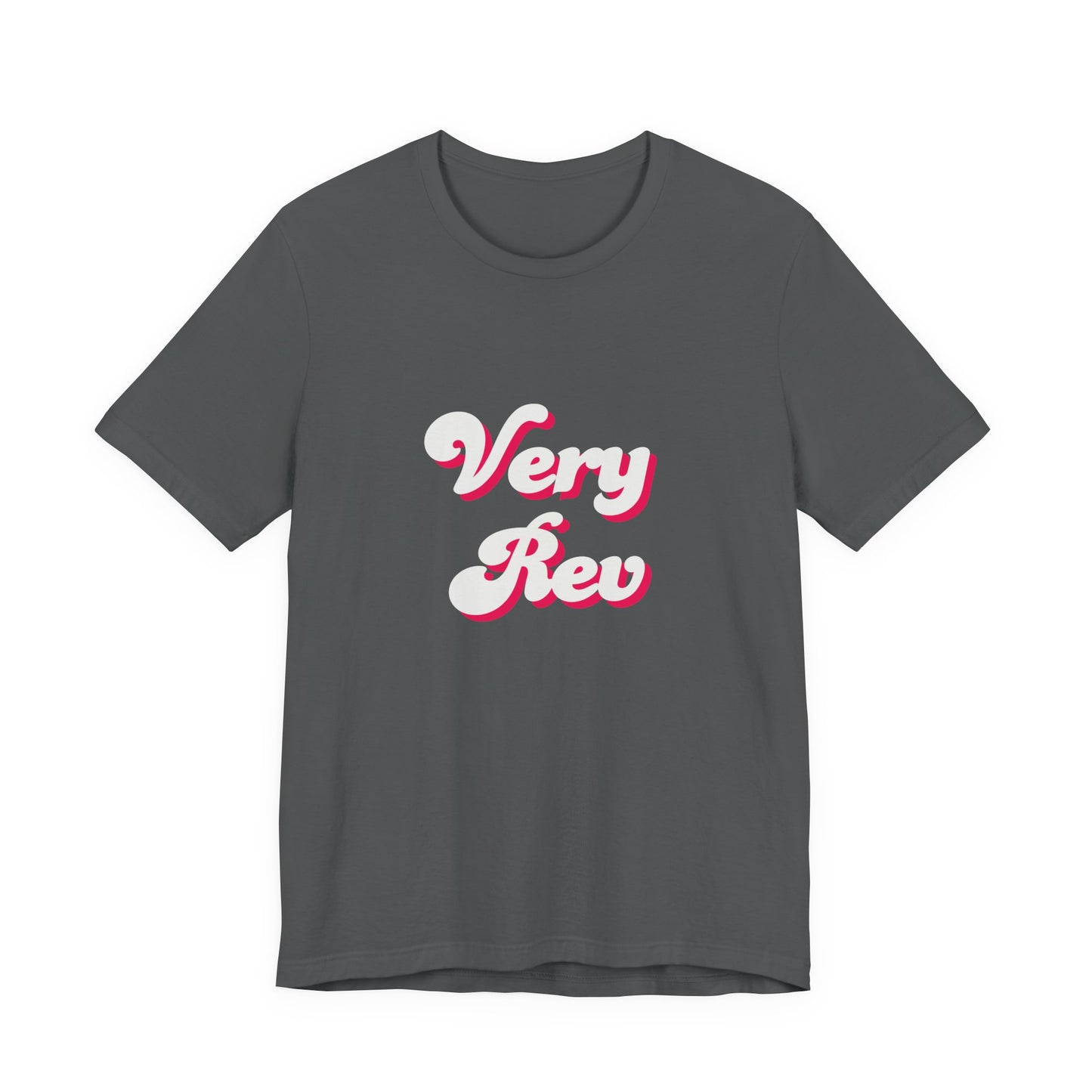 Very Rev T-Shirt — Anglican/Episcopal Priest Honorary Title Tee