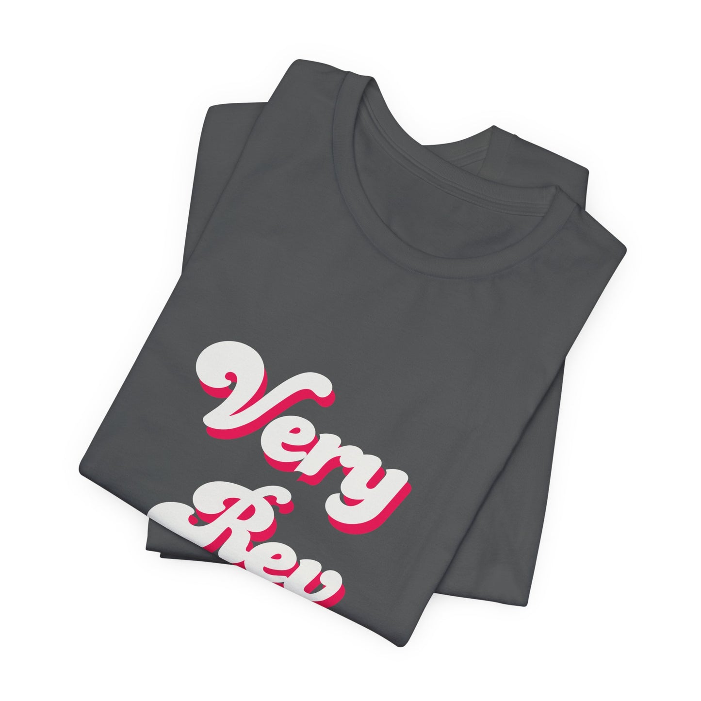 Very Rev T-Shirt — Anglican/Episcopal Priest Honorary Title Tee