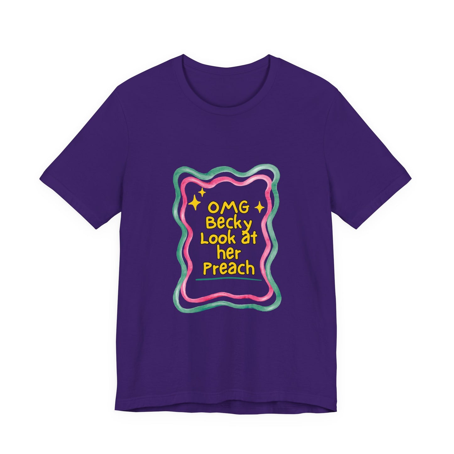 “OMG Becky Look at Her Preach” Preacher Tee — Funny Church Gift Shirt