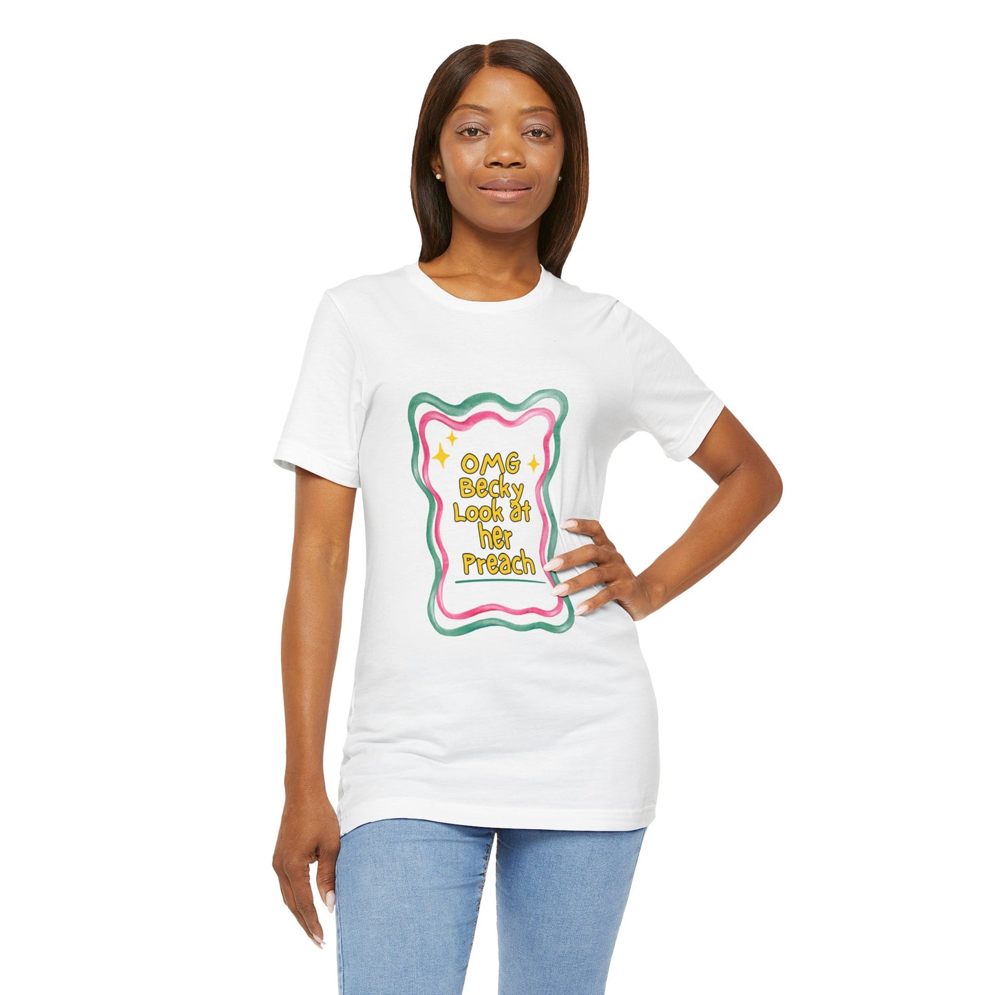“OMG Becky Look at Her Preach” Preacher Tee — Funny Church Gift Shirt
