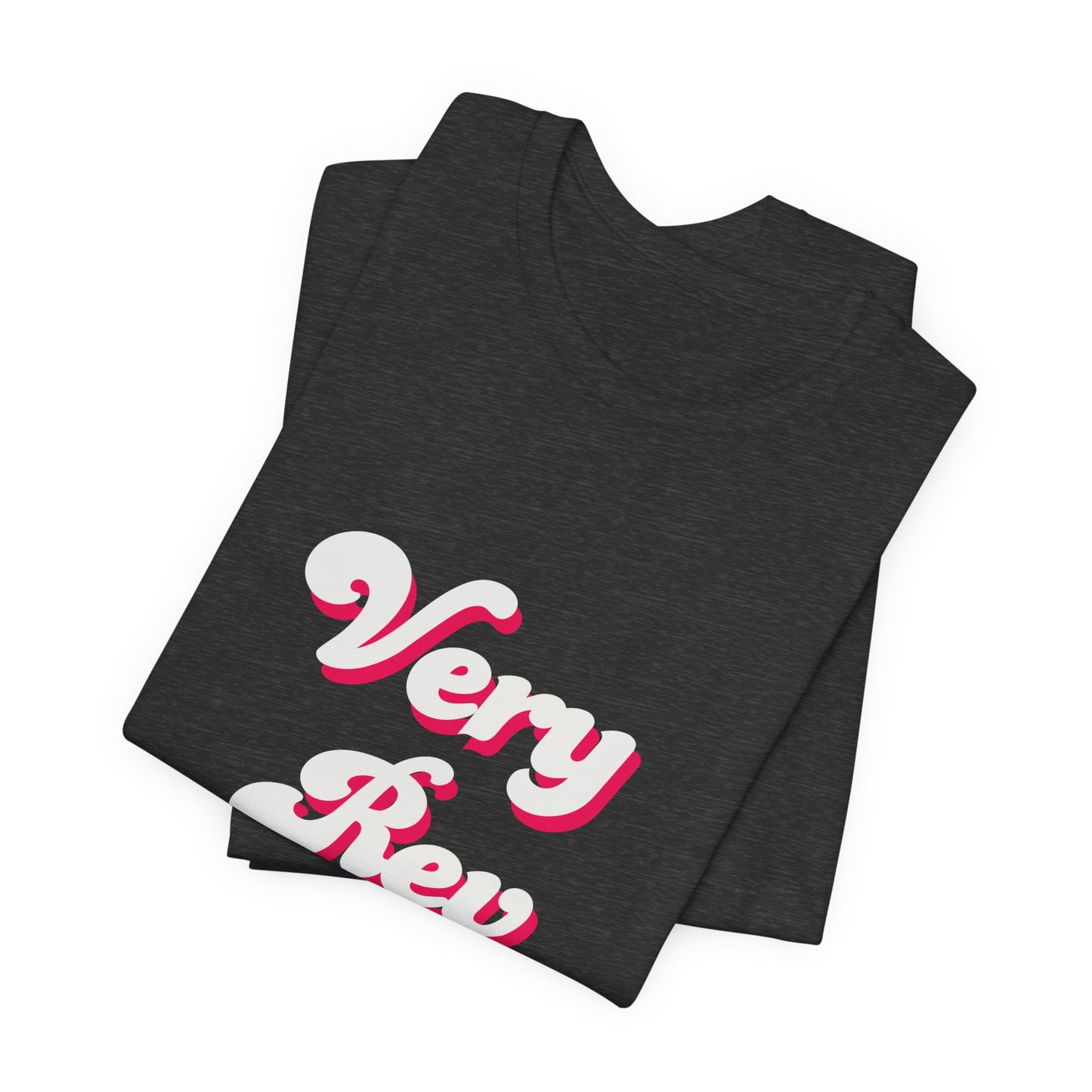 Very Rev T-Shirt — Anglican/Episcopal Priest Honorary Title Tee