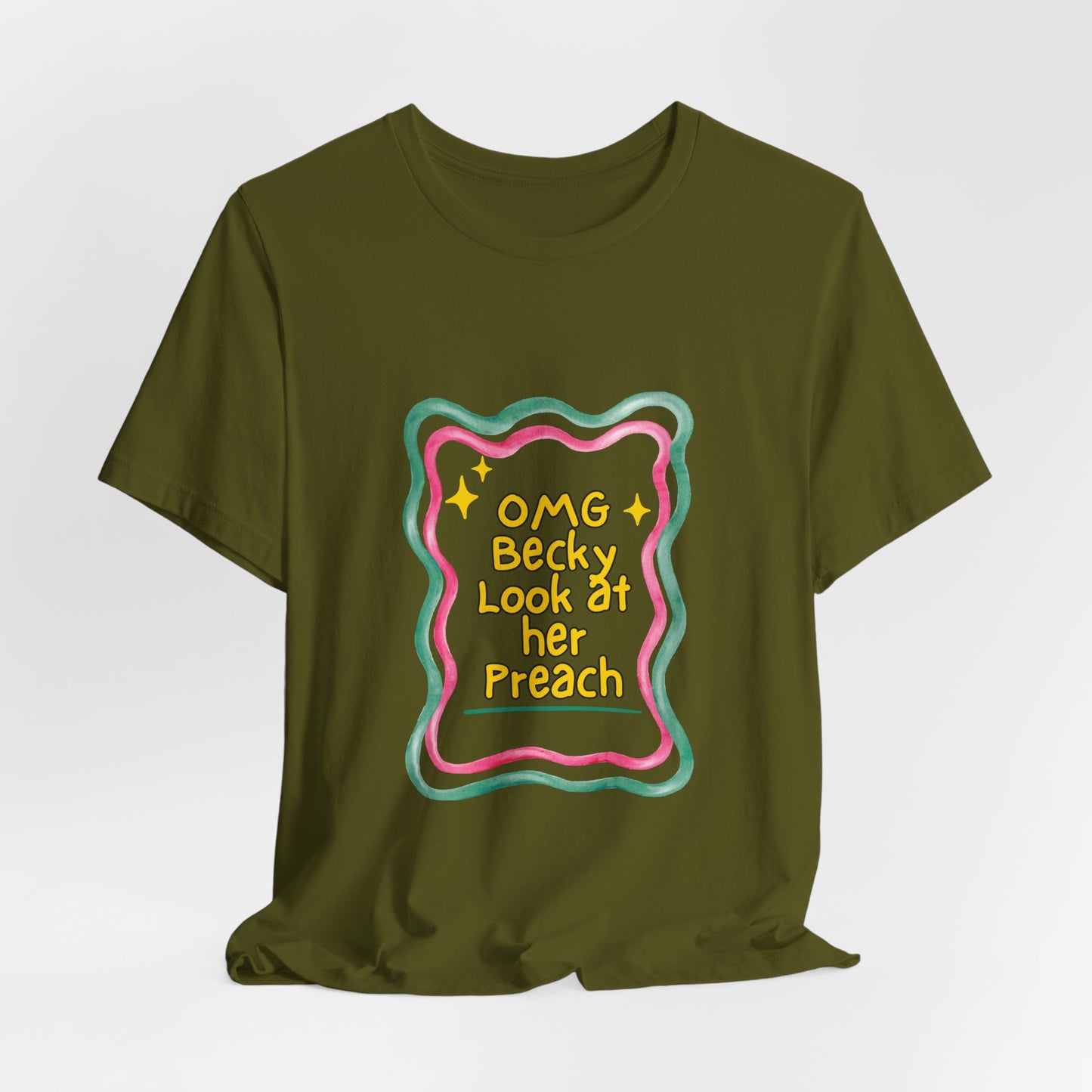 “OMG Becky Look at Her Preach” Preacher Tee — Funny Church Gift Shirt