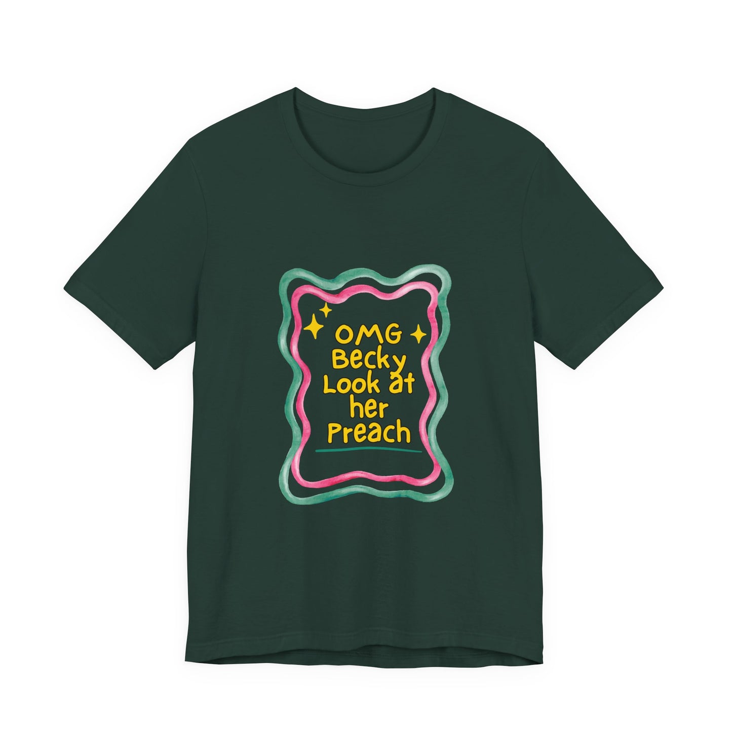 “OMG Becky Look at Her Preach” Preacher Tee — Funny Church Gift Shirt