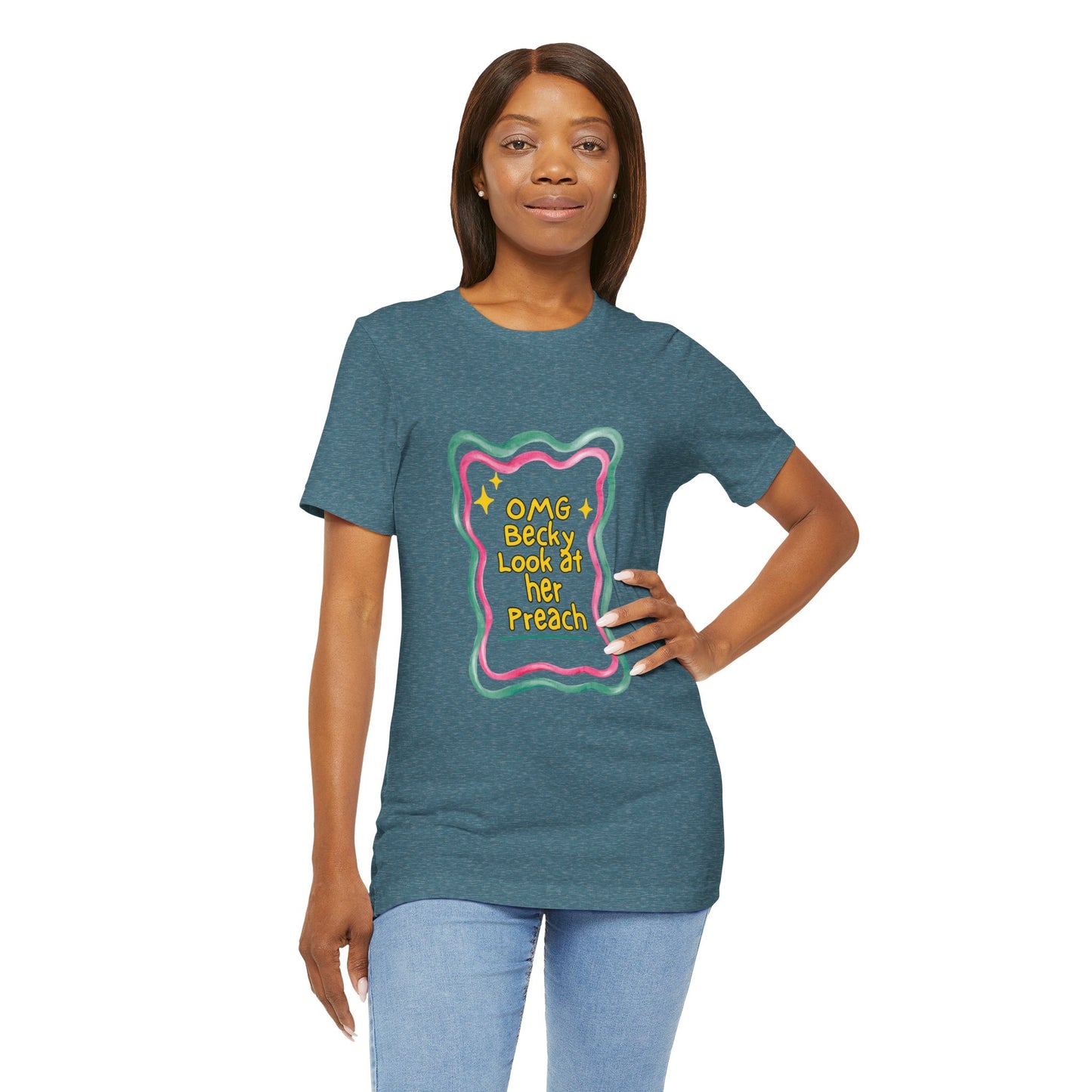 “OMG Becky Look at Her Preach” Preacher Tee — Funny Church Gift Shirt