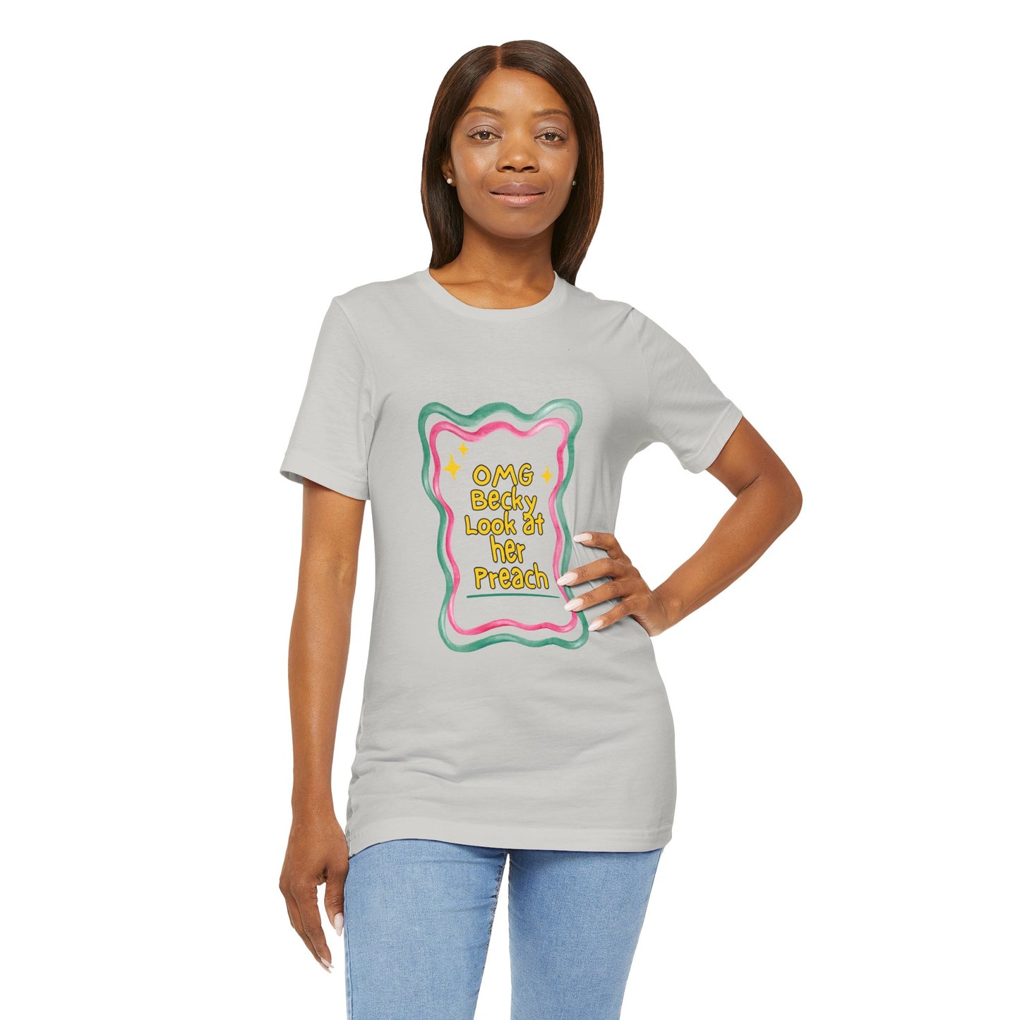 “OMG Becky Look at Her Preach” Preacher Tee — Funny Church Gift Shirt