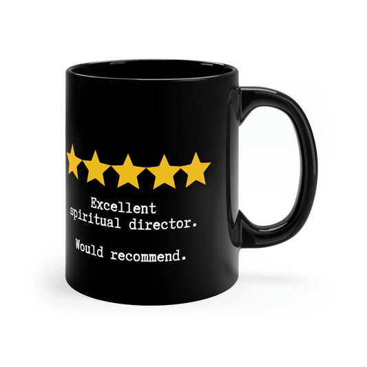 Excellent Spiritual Director - Would Recommend 11oz Black Mug Gift for Chaplain Gift for Pastor Gift for Deacon
