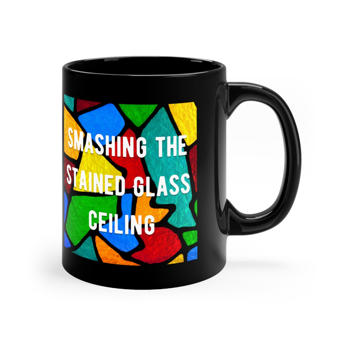 Smashing the Stained Glass Ceiling 11oz Black Mug Gift for Pastor gift for deacon gift for clergy gift pastor appreciation clergywoman gift