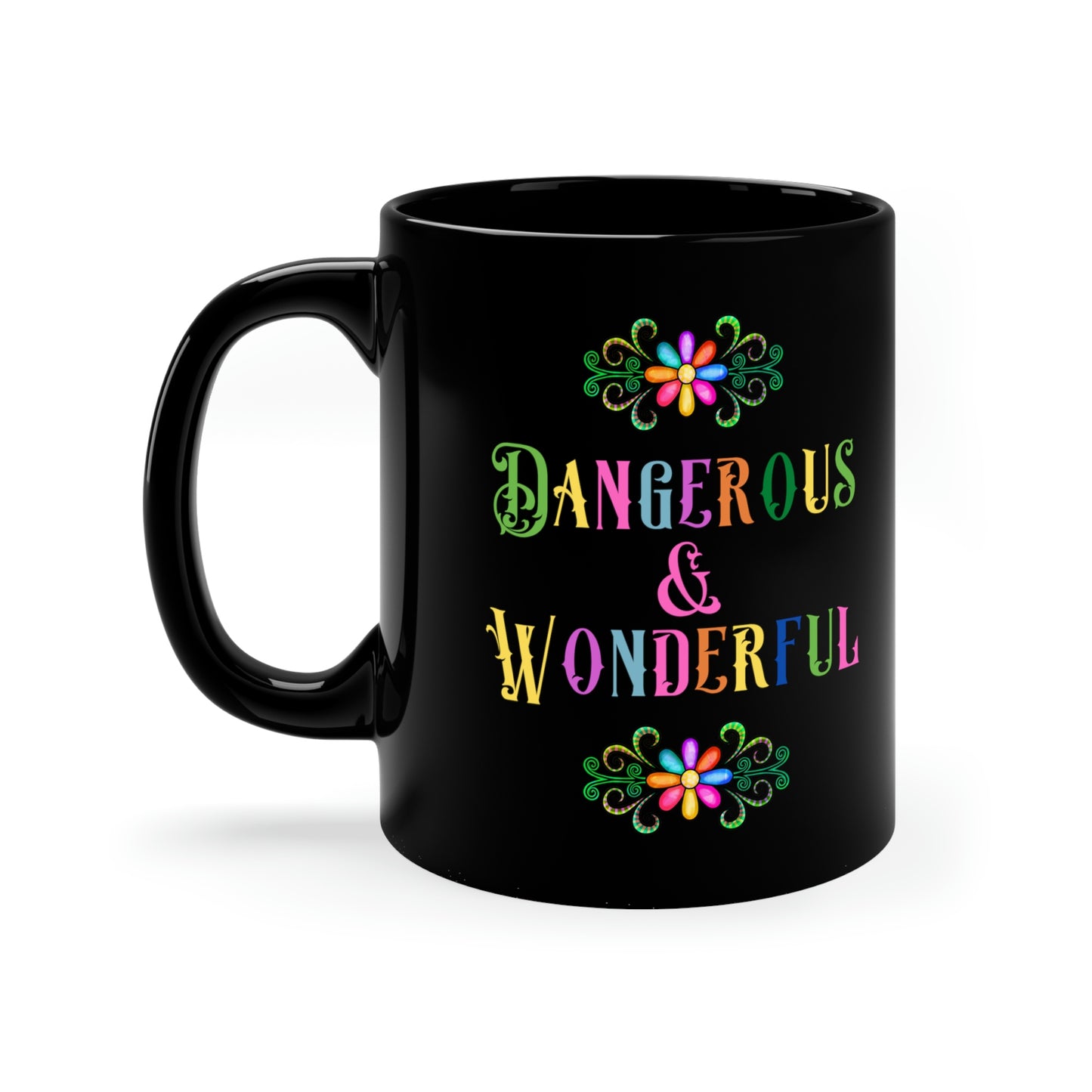 Dangerous & Wonderful 11oz Black Mug Gift for Pastor Gift for Minister Gift for Seminarian Ordination Gift
