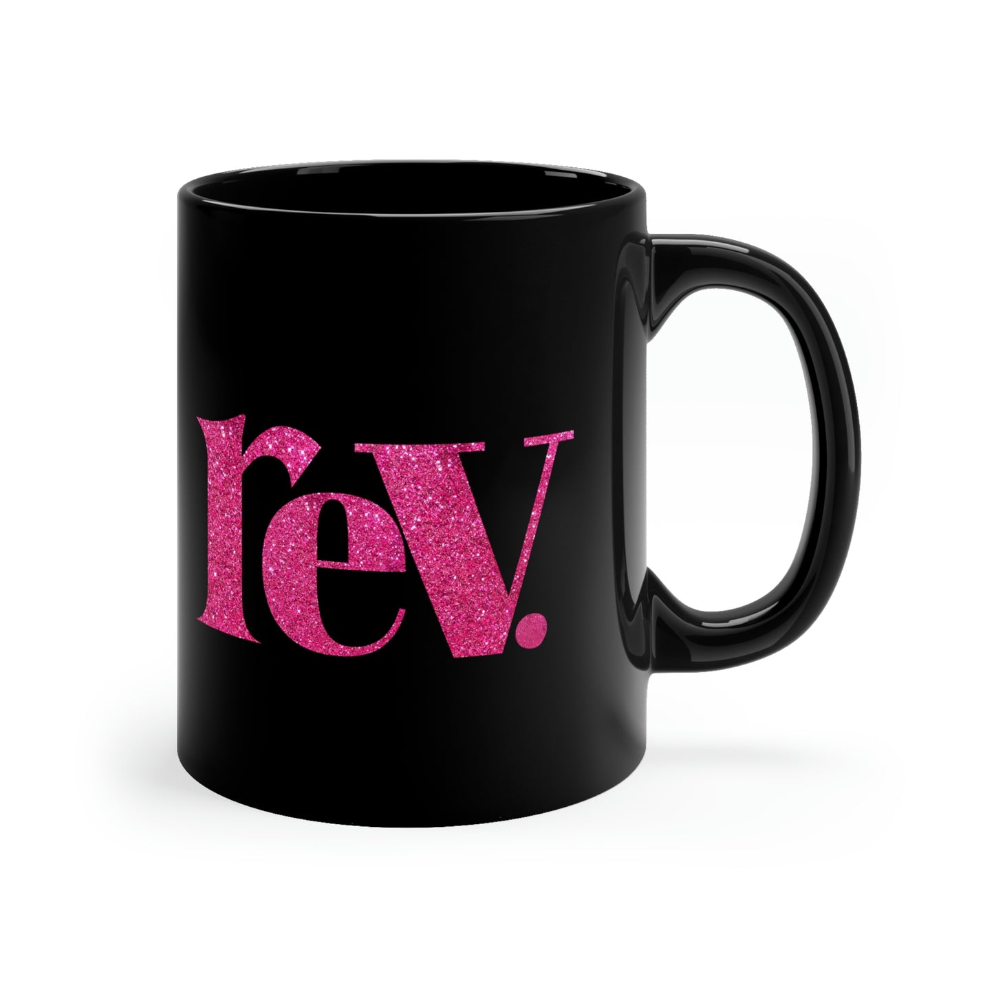 Pink Sparkly Rev 11oz Black Mug Gift for Pastor Gift for Minister Gift for Clergy
