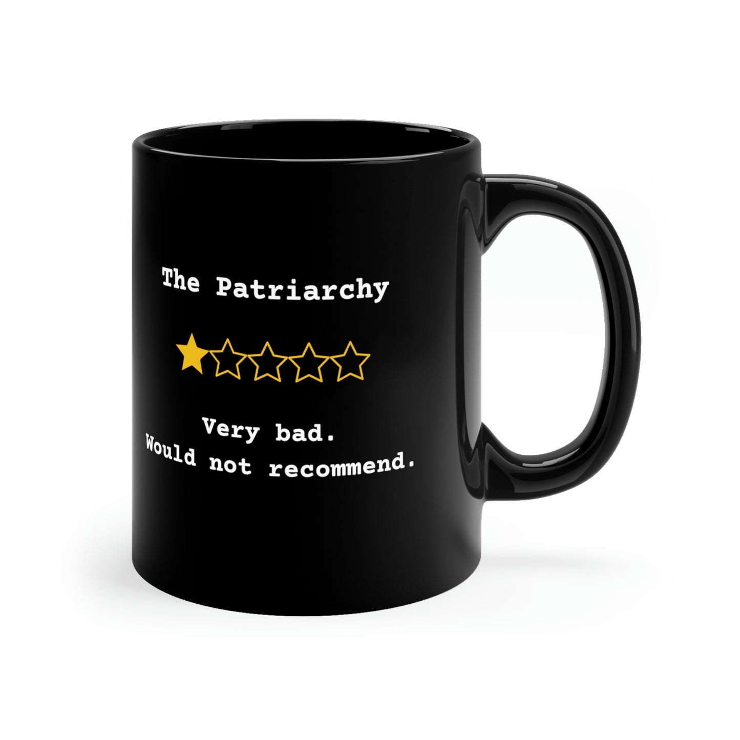 Patriarchy Very Bad Would Not Recommend 11oz Black Mug Gift for pastor gift for deacon gift for clergy feminist gift