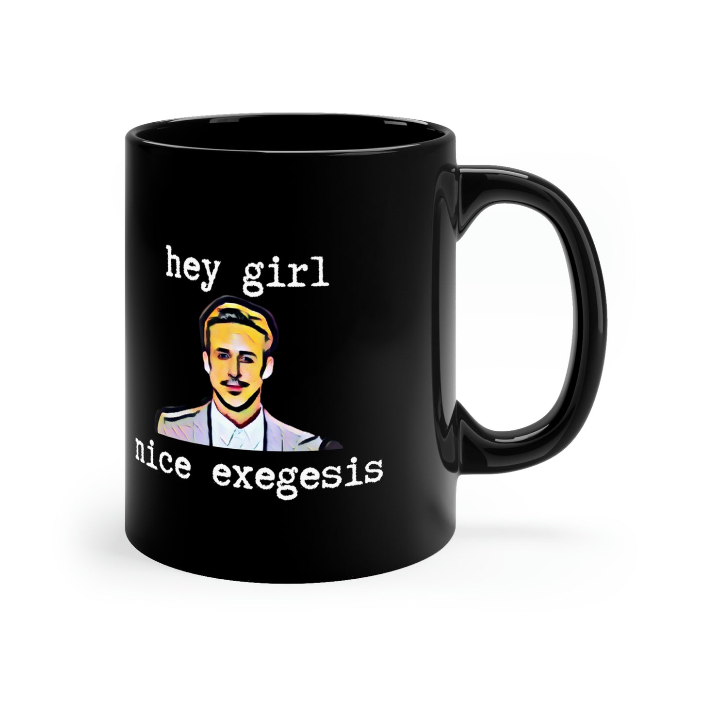 Fun Cup for Minister 11oz Black Mug Ryan Gosling Fun Cup for Minister Gift for Pastor Cup for Deacon Gift for Theologian Gift for Ordination